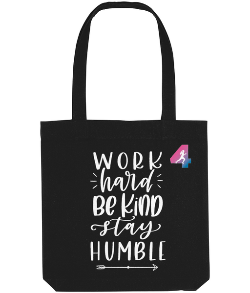 Work hard be kind stay humble - Tote Bag