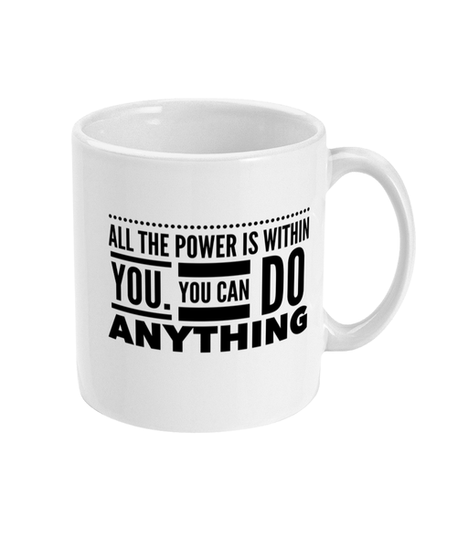 All the power is within you - Mug