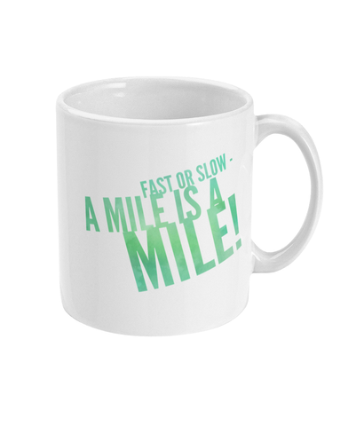 Fast or Slow - Mug